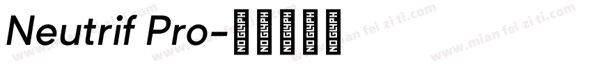 Neutrif Pro字体转换